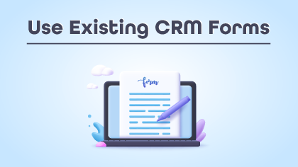 How-to-Use-Existing-CRM-Forms-for-Portal